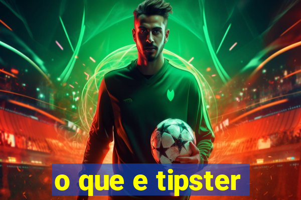 o que e tipster